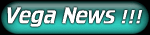 Vega News !!!